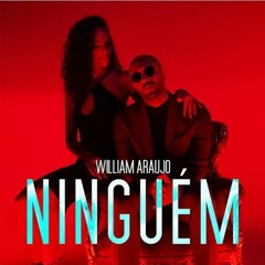 William Araujo - Ninguém