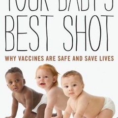 [PDF] ❤️ Read Your Baby's Best Shot: Why Vaccines Are Safe and Save Lives by  Stacy Mintzer Herl