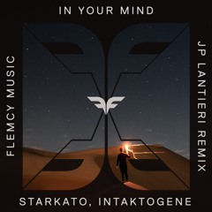 Starkato, Intaktogene - In Your Mind (JP Lantieri Remix)