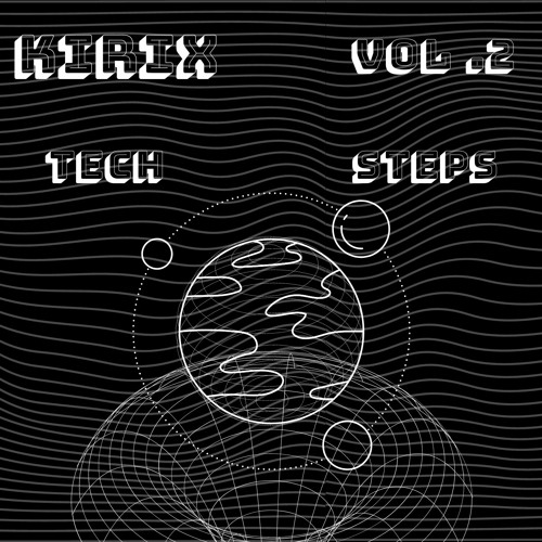 Tech Steps Vol.2 - KiriX
