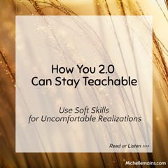 How You 2.0 Can Stay Teachable