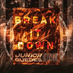 Junior Guedes - Break It Down (Extended)