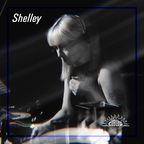 shelley @ Sublime Dub Techno Sessions