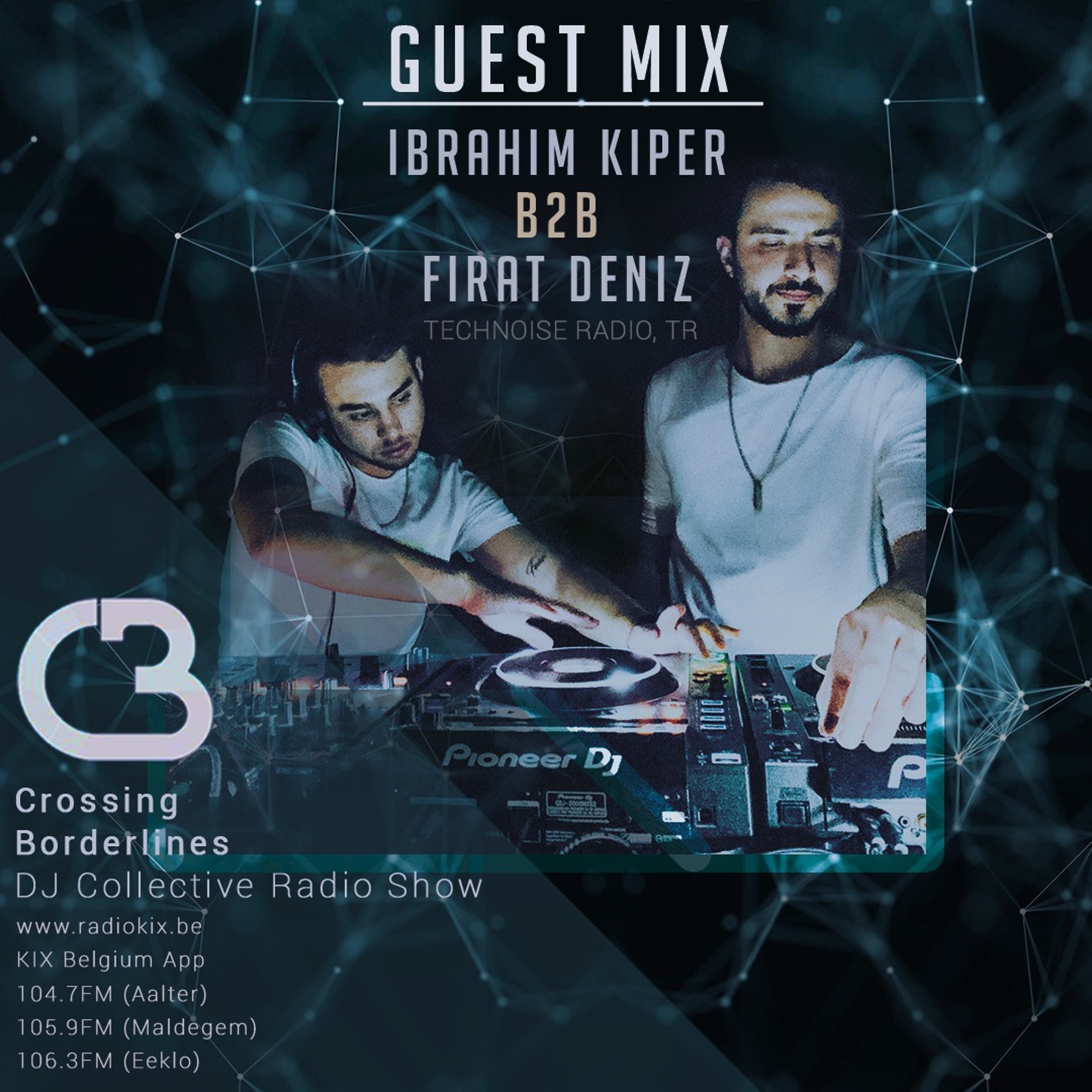 KIPER B2B FIRAT DENIZ - Crossing Borderlines Guestmix(Belgium KIX Radio) episode artwork