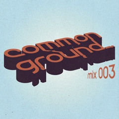 Common Ground Mix 003 - StacXion