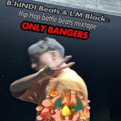 B-hINDI Beats - EvoluTion Mixtape (Hip Hop Battle Beats ONLY BANGERS )