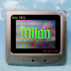 Milan - KevMFG Prod. DCBeats