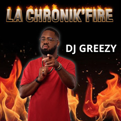 DJ GREEZY X CHRONIK FIRE EP.4.mp3
