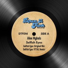 Alex Mykals - Selfish Eyes (Original Mix)