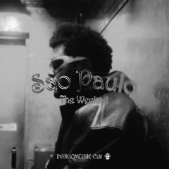 The Weeknd - Sao Paulo (INDIGOMUSIK Edit)