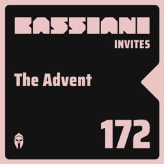 Bassiani invites The Advent / Podcast #172