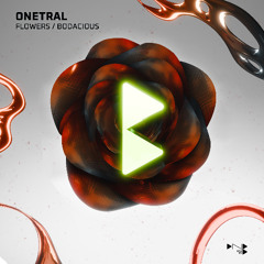 Onetral - Bodacious [Premiere]
