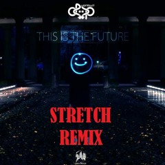 THIS IS THE FUTURE (DEEP KONTAKT) REMIX - STRETCH (FREE DOWNLOAD)