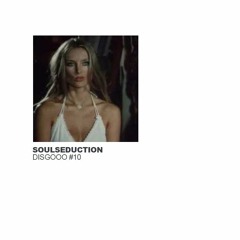 SoulSeduction 'Disgooo' #10