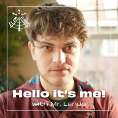 Hello it's me! with Mr. Lando - 19.06.2025