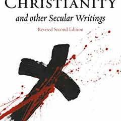 GET EPUB KINDLE PDF EBOOK Disproving Christianity and Other Secular Writings (3rd Edi
