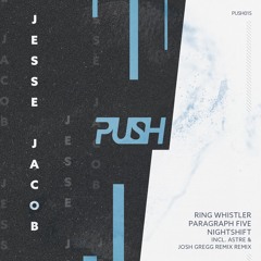 PremEar: Jesse Jacob - Ring Whistler [PUSH015]
