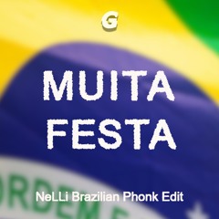Muita Festa (NeLLi Brazilian Phonk Edit)