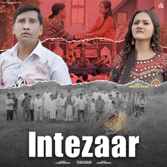 Intezaar (feat. Arpita Kaur & Komal Jangra)
