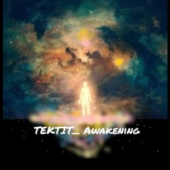 TEKTIT Awakening