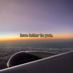 Love Letter To You (Feat.Kev Sav)