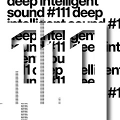 Sergey Koposov - Deep Intelligent Sound 111 (20.11.24) 2 hour