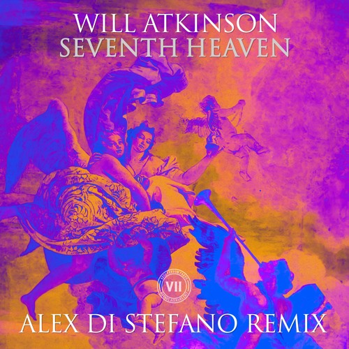 Will Atkinson - Seventh Heaven (Alex Di Stefano Remix)