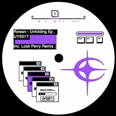 UYS017 Rowan - Unfolding Ep inc. Look Perry remix