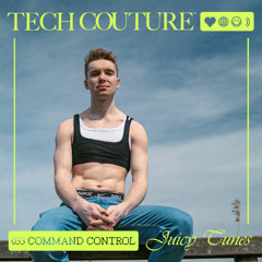 Juicy Tunes 033 w/ Command Control