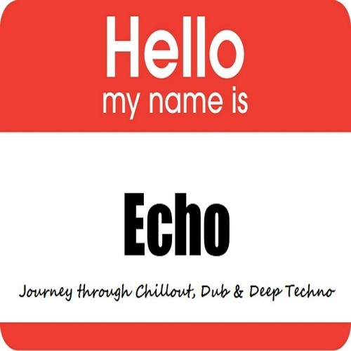 Hello My Name Is Echo