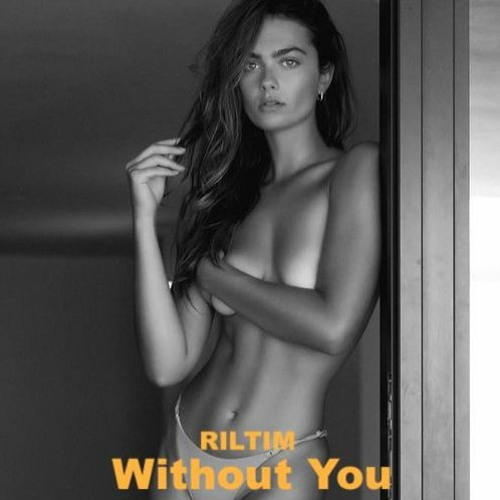 RILTIM - Without You