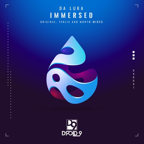 Immersed (Teklix Remix) [Droid9]