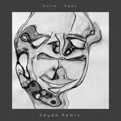 Kolja - Egen (Seyde Remix)