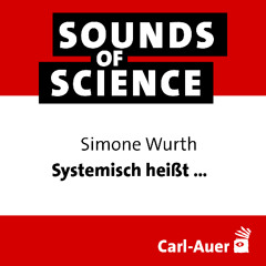 #231 Simone Wurth – Systemisch heißt ...