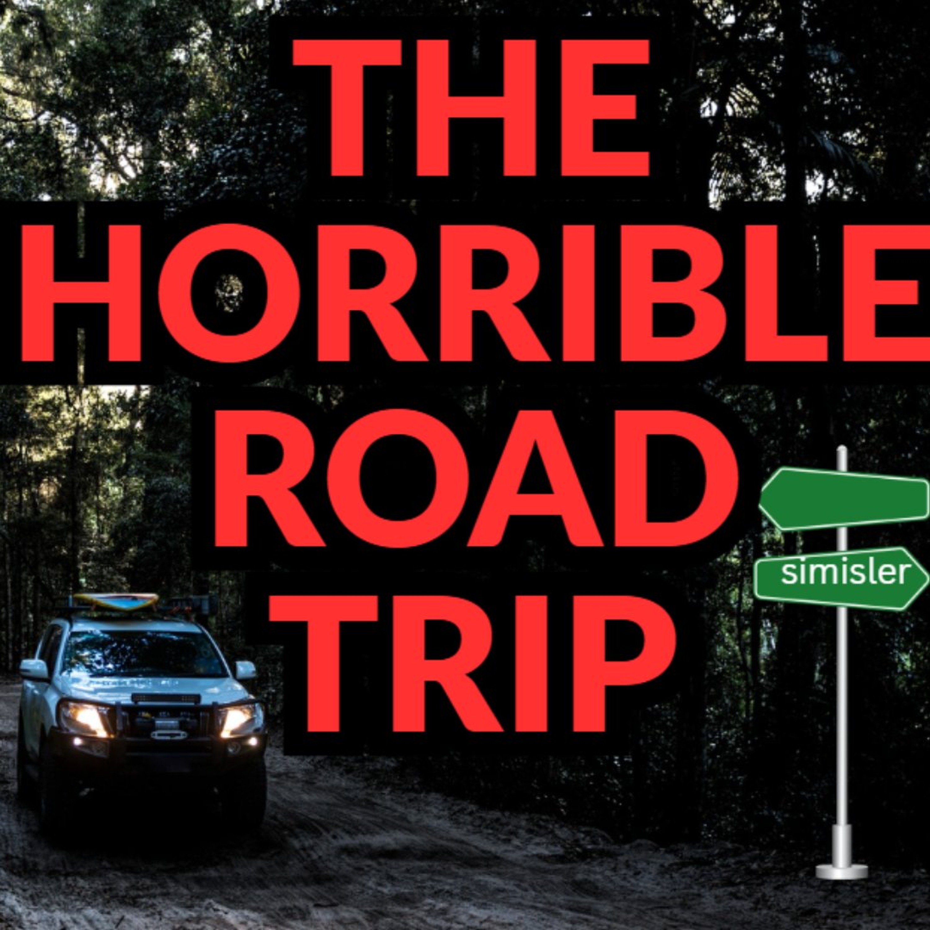 The Horrible Road Trip - Euan, Leigh, Liam and Aviveer - St Gabriel's School episode artwork