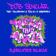 Rock This Party (Everybody Dance Now) DJBUNTER Edit