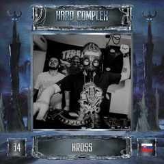 HARD COMPLEX PODCAST | #034 | KROSS (SK)
