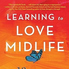 Free AudioBook Learning to Love Midlife by Chip Conley 🎧 Listen Online