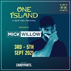 One Island Festival 10 minute mix by Mick Willow