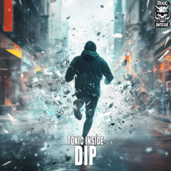 ToXic Inside - DIP