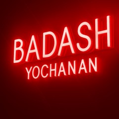 BADASH Podcast Series 029 | YOCHANAN