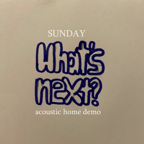 sunday (acoustic home demo)