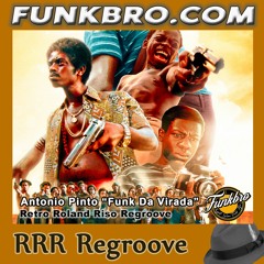 FunkBro: Antonio Pinto - Funk Da Virada (Retro Roland Riso Regroove)