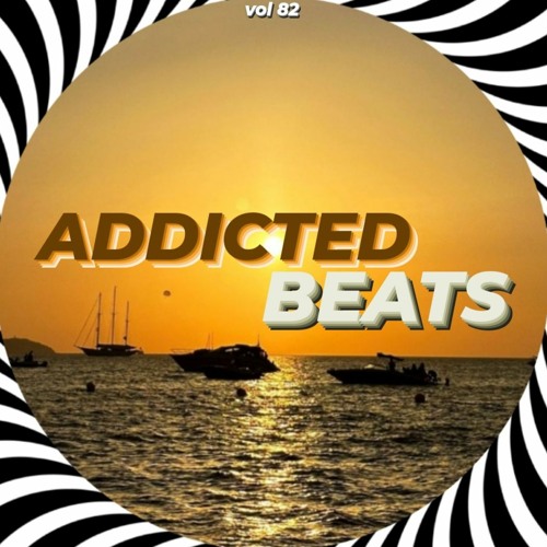 ADDICTEDBEATS vol 82 mixed by DJ LEX GREEN