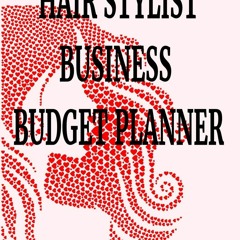 free read Hair Stylist Business Budget Planner: 8.5' x 11' Hairstylist Barber One Year