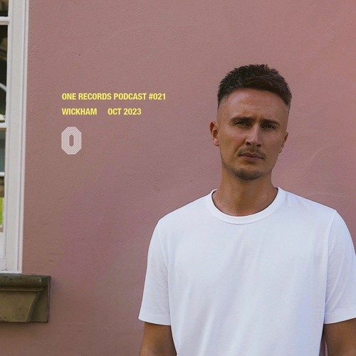 One Records Podcast 021 - Wickham