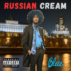 Russian Cream [Prod. CEDES]