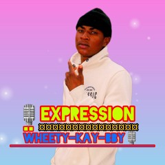 Wheety-Kay-_Expression_(Prod by Issy Beats).mp3
