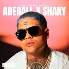 Almighty x Daddy Yankee - Aderall x Shaky (Juanjo Garcia Mashup)