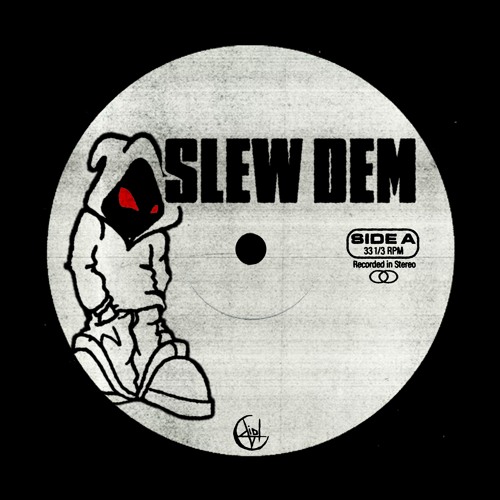 Slew Dem